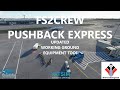 LATEST FS2Crew Pushback Express for MSFS 2020 - now with working ground equipment! + 30% off Deal!