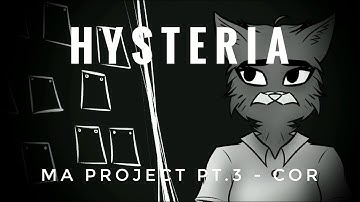 H Y S T E R I A // MAP pt.3 - CoR