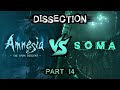 Dissection: Amnesia: The Dark Descent vs. SOMA - Part 14 - Conclusion