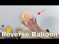 Amazing Physics Makes a Reverse Balloon—Inflating a Balloon Without Increasing the Pressure