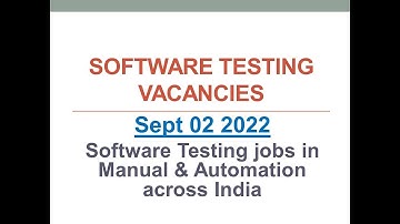 Software Testing Vacancies | 2nd Sept 2022 | Manual Testing | Automation Testing | Across India