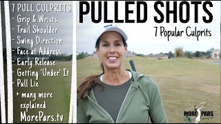 Pulled Golf Shots: 7 Popular Culprits