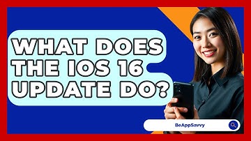 What Does The iOS 16 Update Do? - Be App Savvy