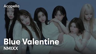 Nmixx - Blue Valentine (Acapella)