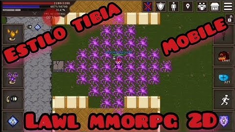 Lawl mmorpg 2D Estilo Tibia Para Celular e Emuladores - Android / PC Videos Tutorial No Canal