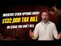 Incentive Stock Options (ISOs): The $132,000 Tax Bill on Stock You Can't Sell