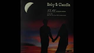 Roby & Claudia -  Stay (Extended Version)