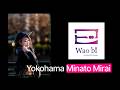 Wao Bi Yokohama Minato Mirai