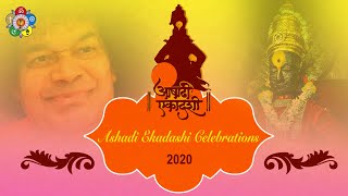 Ashadi Ekadashi Morning Celebrations on 1st July 2020 at 8am