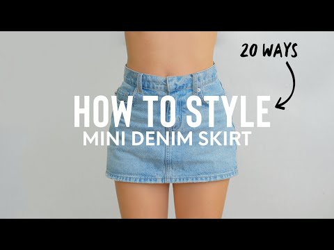 HOW TO STYLE: MINI DENIM SKIRT (20 WAYS) | Episode 1