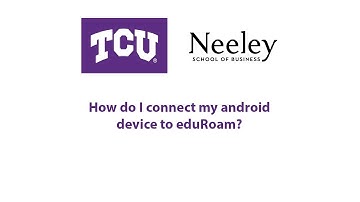 Connecting your Android device to EduRoam