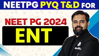 ENT | PYQ Series For NEET PG 2024 | Dr. Jagdish