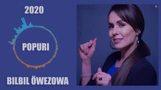 Bilbil Öwezowa - Popuri | New 2021