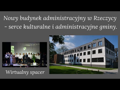 Nowy Budynek Administracyjny w Rzeczycy - Wirtualny spacer.