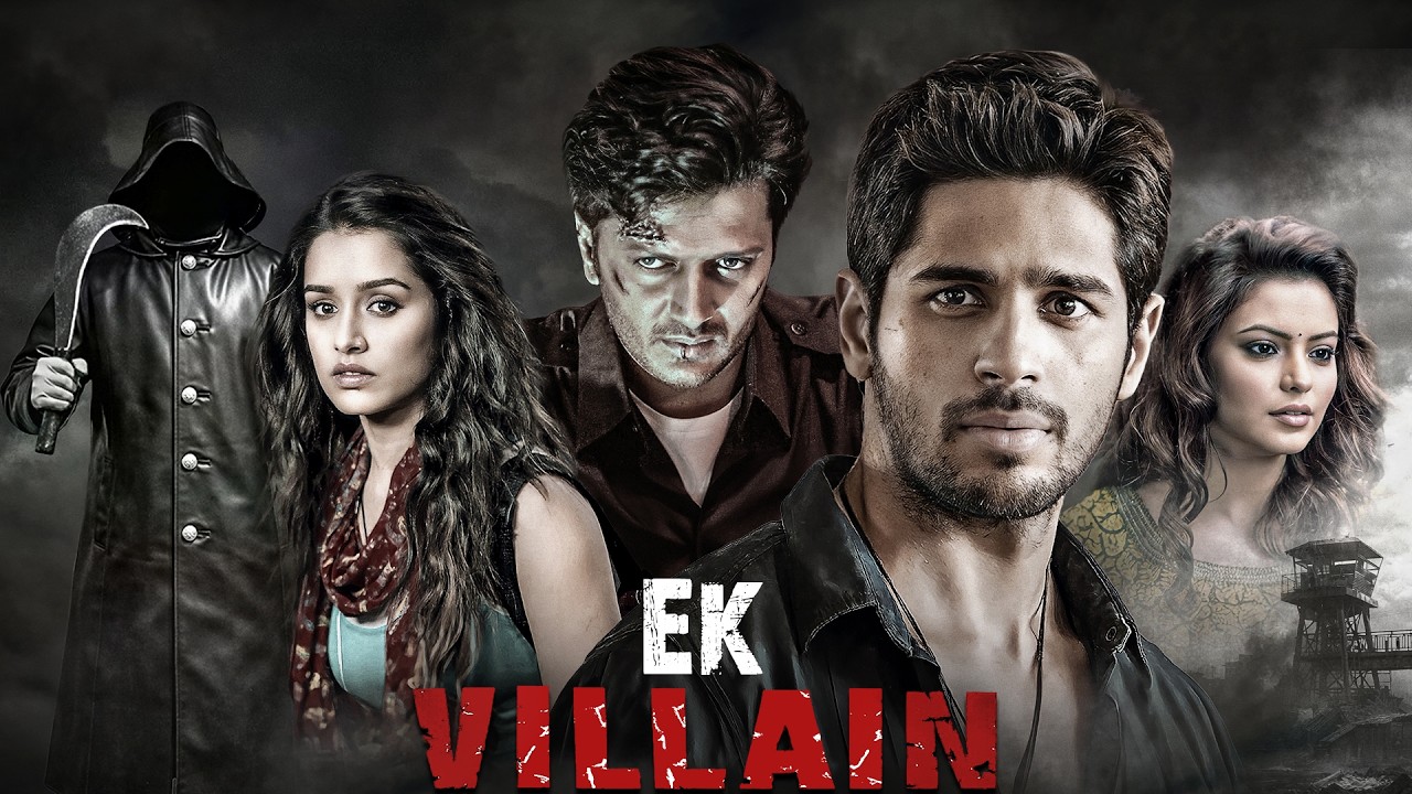 Ek Villain (2014) Full Movie 4K | एक विलन | Riteish Deshmukh | Siddharth Malhotra | Shraddha Kapoor