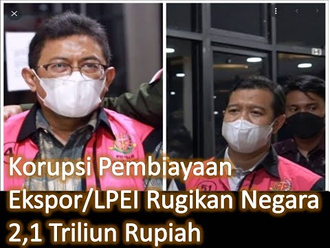 Fakta Tv : Korupsi Pembiayaan Ekspor/LPEI Rugikan Negara 2,1 Triliun Rupiah