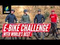 Brendan Fairclough, Bernard Kerr & Olly Wilkins | EMBN E-Bike Challenge