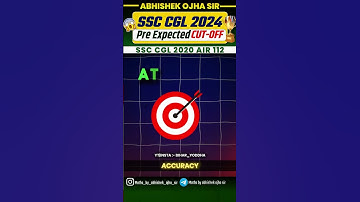 SSC CGL 2024 Pre Expected Cut-off | By:- Abhishek Ojha Sir | 🔥🔥 #ssc #motivation #abhishekojha #cgl