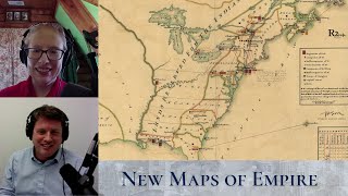 New Maps of Empire I Revolutions Reconsidered I History Podcast