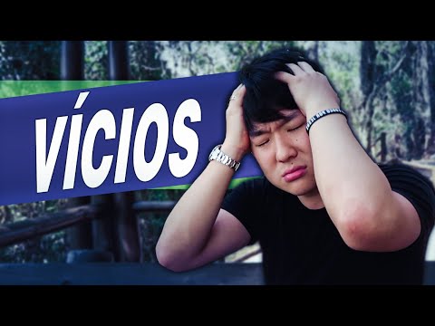 14- VOCÊ SABE O QUE É UM VÍCIO? - 14- VOCÊ SABE O QUE É UM VÍCIO?