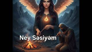Ney Səsiyəm