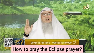 How to pray the Eclipse Prayer? ( Salatul Khusuf ) - #assim assim al hakeem