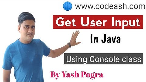 Java User Input | Which class is used for console input | Java Console Class