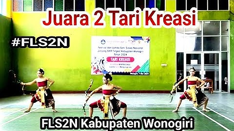 Juara 2 Tari Kreasi FLS2N Kabupaten Wonogiri Tahun 2024 | SMPN 1 Girimarto