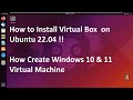 How to Install Virtual Box  on Ubuntu 22.04 !! How Create Windows 10 &amp; 11 Virtual Machine