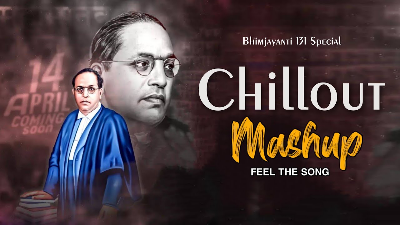 New Jay Bhim mashup Songs 2022  Chillout Remix Bhimjayanti songs  Bhimjayanti 131 Sky Means Akash