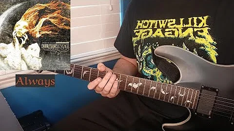 Killswitch Engage - Always (Guitar Cover)