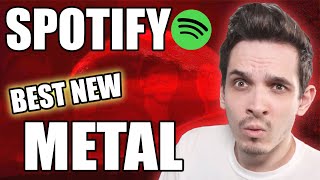 Spotify&#39;s Top New Metal Bands