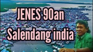 JENES Igal 90an - Salendang india