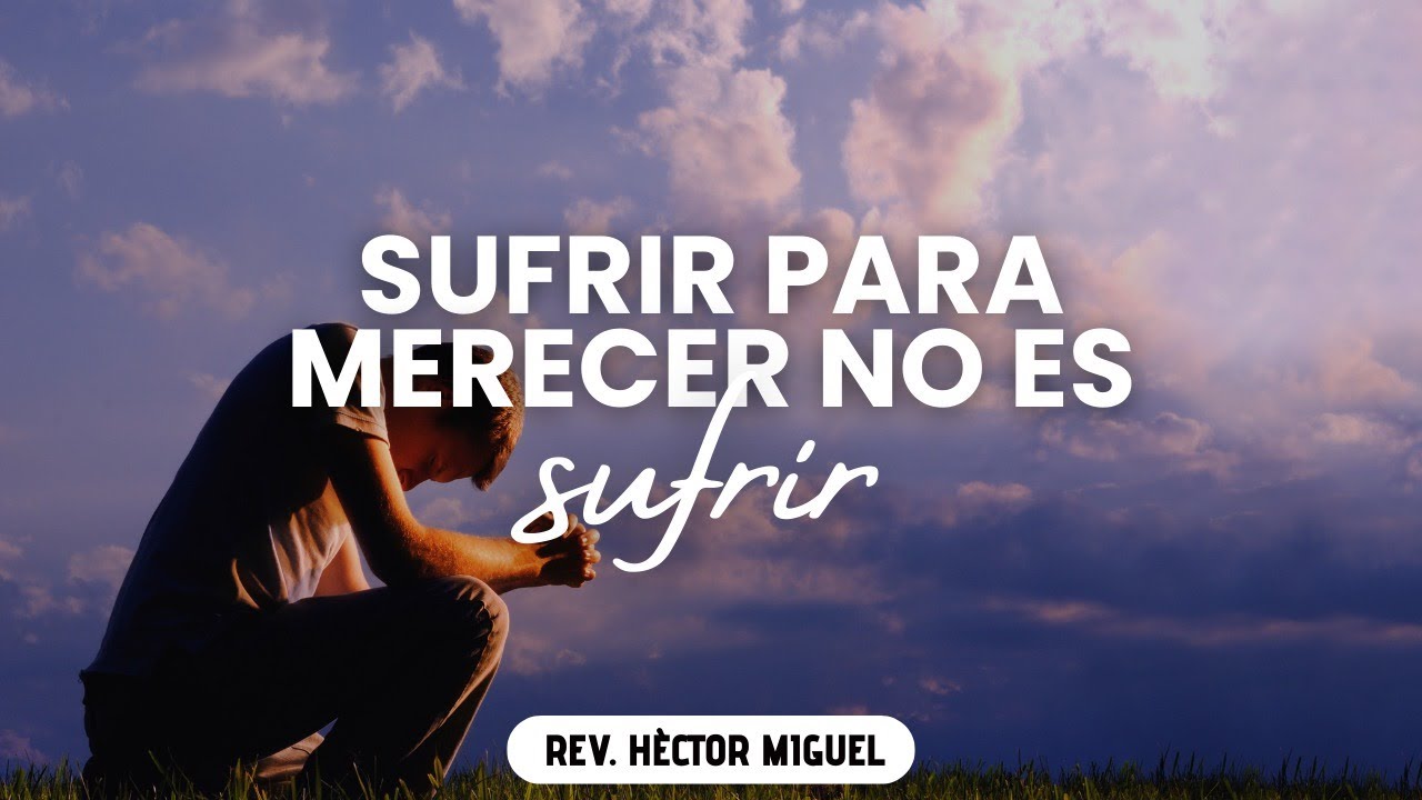 Dicen Que Hay Que Sufrir Para Merecer