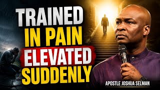 Information The Season Where God Trains You in Pain And Elevates You in One Day | Apostle Joshua Selman Update