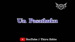 馃挒EN chellakutty pattukutty enna sollada Tamil black screen lyrics WhatsApp status Thiru Edits 馃挒