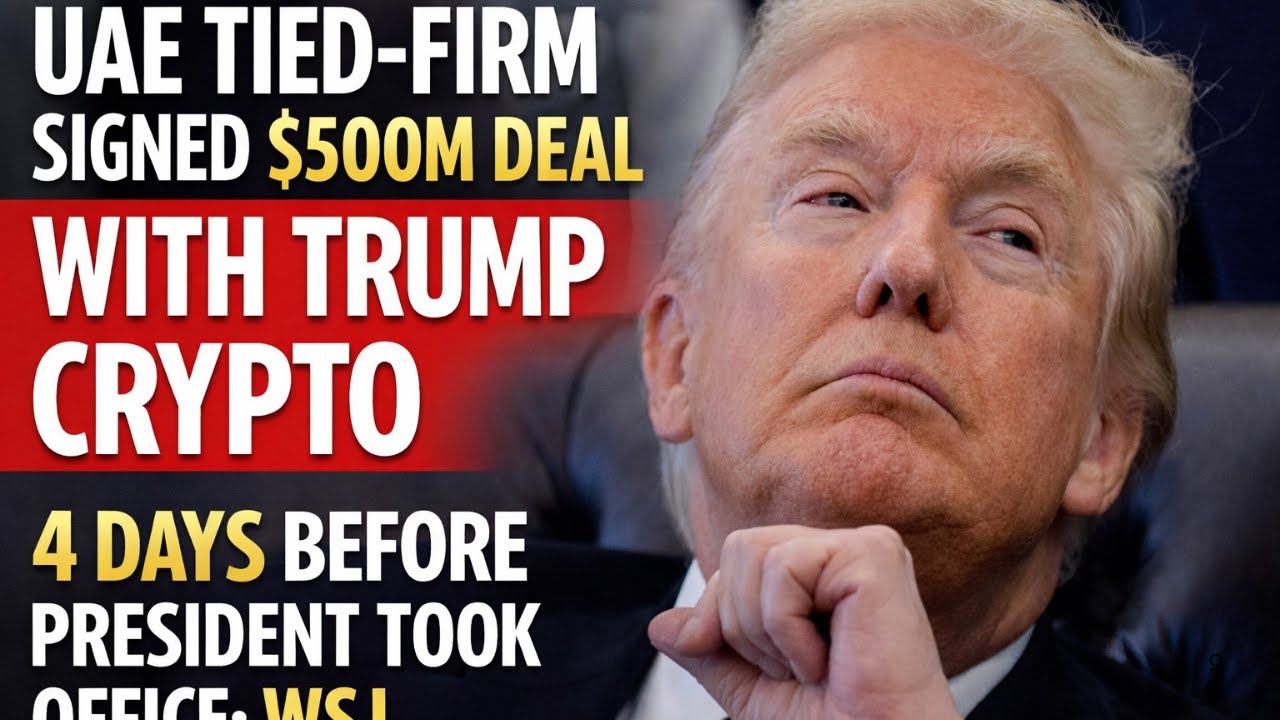 UAE tied-firm signed $500M deal with Trump crypto four days before president took office:
