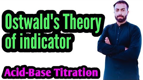 Ostwald theory of indicator in acid-base titration #Ostwald