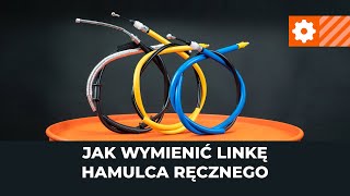 Montaż Linka hamulcowa : instrukcje wideo