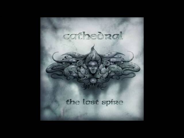 Cathedral - The Last Spire (2013) [full album] class=