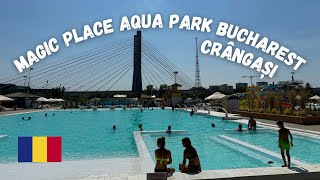Summer Vibes Only: Magic Place Aqua Park Bucharest