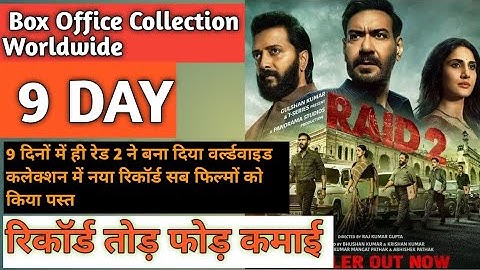 Raid 2 movie 9 DAY worldwide Box Office Collection, ajay devgan, ritesh Deshmukh, vaani kapoor