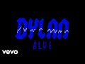 Dylan - Blue (Live Performance)