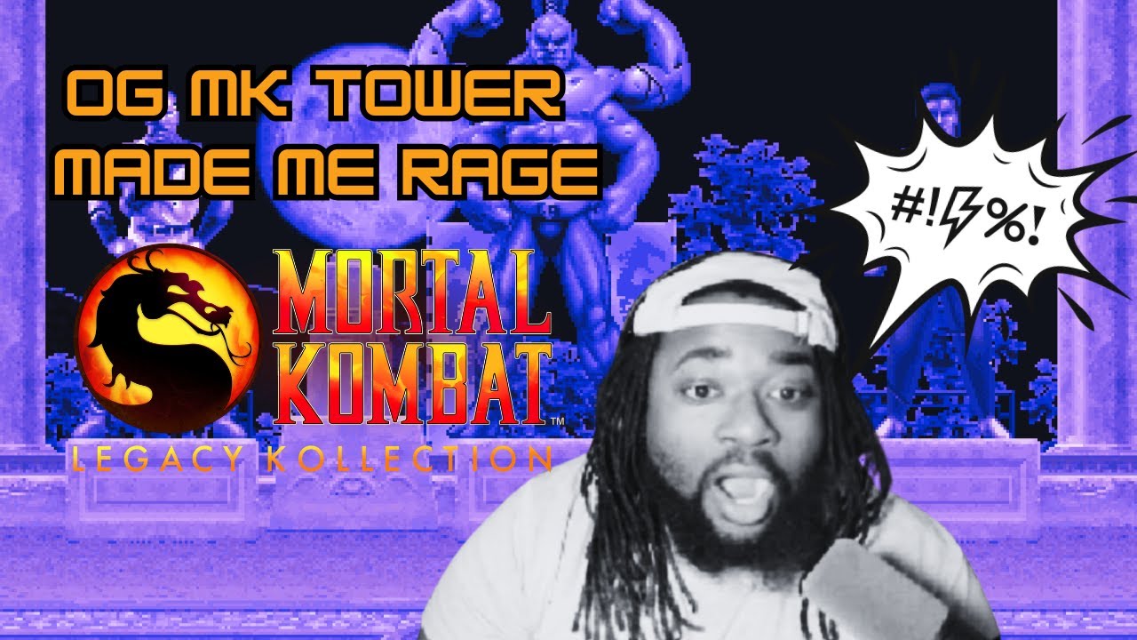 MK1 Tower made me RAGE! Mortal Kombat Legacy Kollection - YouTube