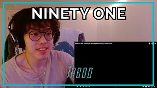 NINETY ONE - Taboo Reaction 「TMF (AAA)」