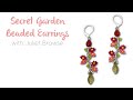 Secret Garden Seed Bead Flower Earring Tutorial