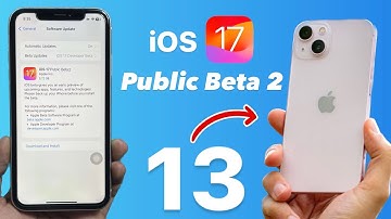 iOS 17 Public Beta 2 Released - How to Install iOS 17 Public Beta 2 on iPhone 13