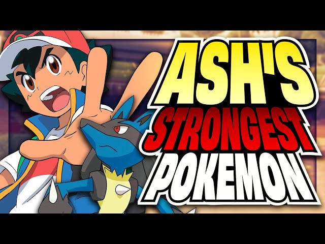 Ash's Strongest Pokémon In The Anime