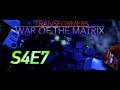 TRANSFORMERS: WAR OF THE MATRIX - S4E7 - (STOP MOTION SERIES)