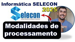 Modalidade De Processamento Informática Selecon Informática Selecon Questões
